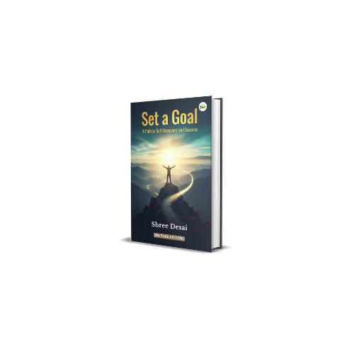 Set a Goal” by Shree Desai Inspires a New Era of Purposeful Living
